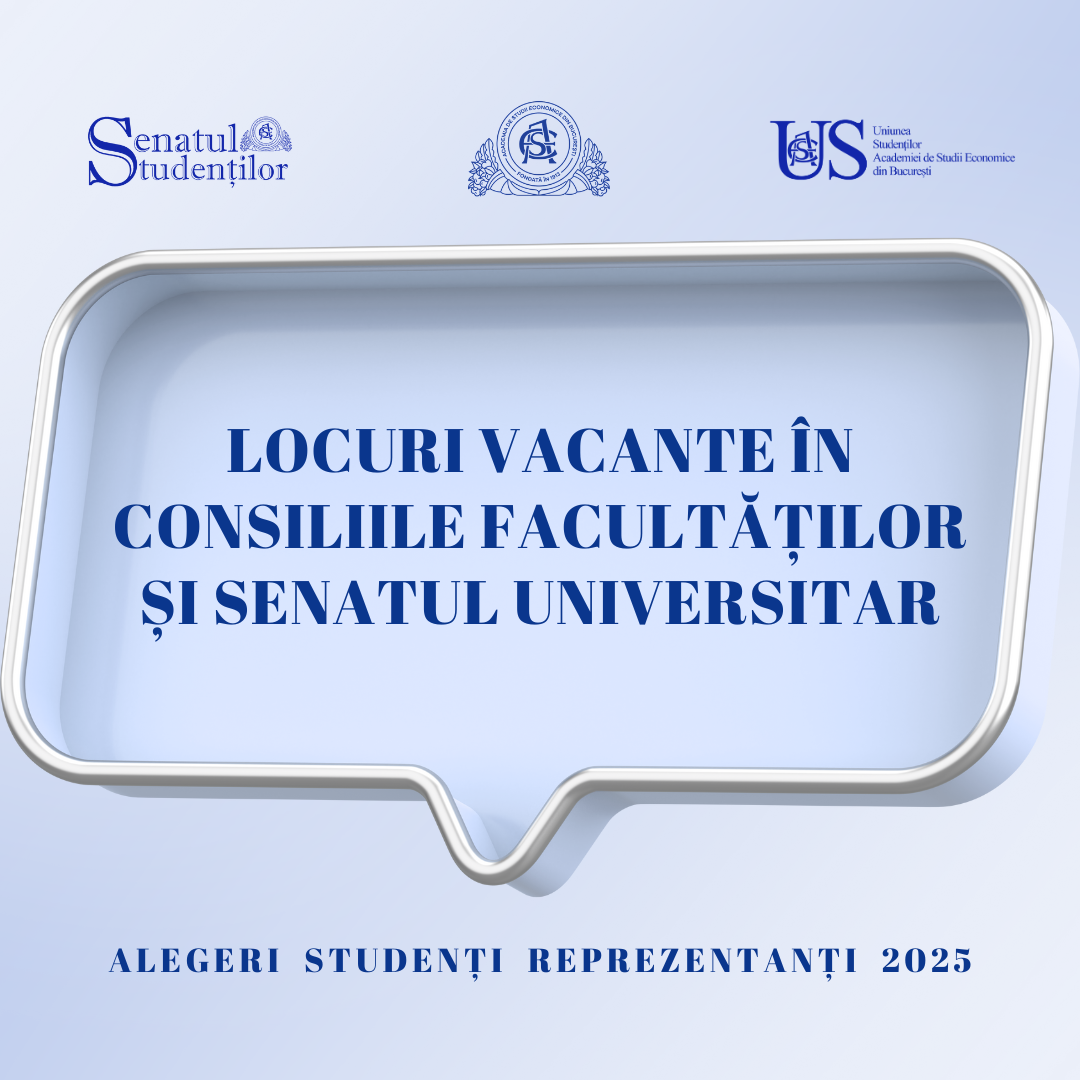 Locuri vacante în Consiliile Facultăților și Senatul Universitar